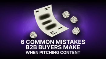 Illustration for 6 common mistakes B2B buyers make when pitching content, featuring a document surrounded by crumpled paper.