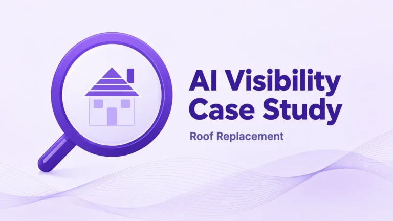 AI Visibility Case Study cover for a roof replacement contractor, with a house and its new shingle roof inside a magnifying glass.